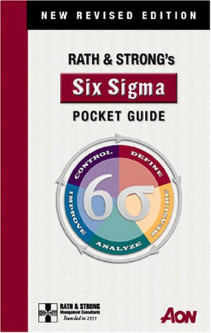 Rath & Strong's Six Sigma Pocket Guide: New Revised Edition,Used