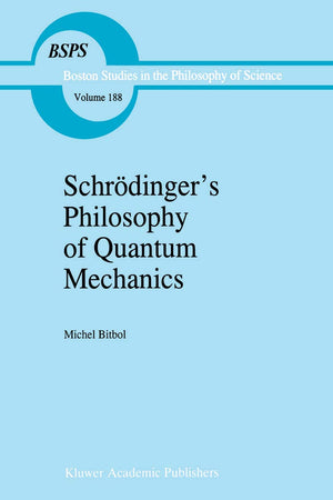 Schrdingers Philosophy of Quantum Mechanics (Boston Studies in the Philosophy and History of Science, 188),Used