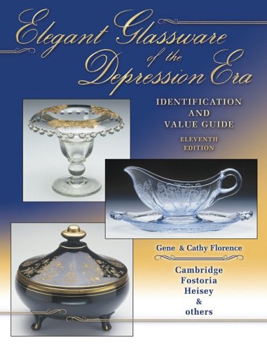 Elegant Glassware Of The Depression Era: Identification and Value Guide,Used