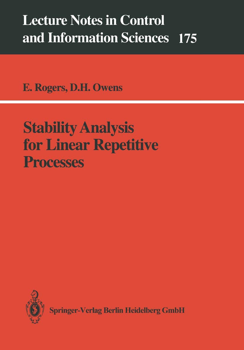 Stability Analysis for Linear Repetitive Processes (Lecture Notes in Control and Information Sciences, 175),Used
