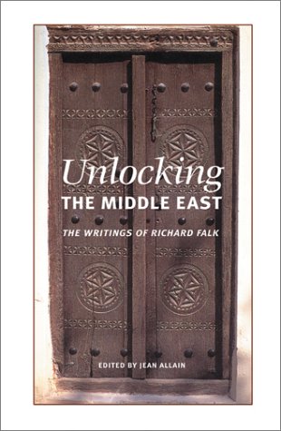 Unlocking the Middle East: The Writings of Richard Falk,Used