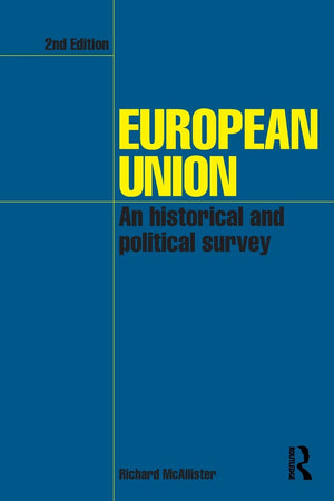 European Union: An Historical and Political Survey,Used