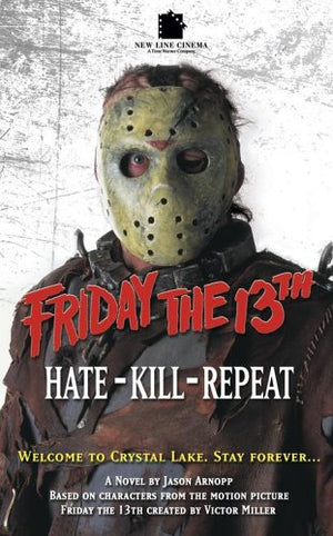 Friday The 13th 3: HateKillRepeat