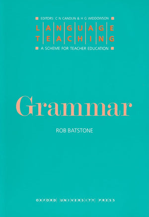 Language Teaching. A Scheme For Teacher'S Education. Grammar (Language Teaching: A Scheme For Teacher Education),New