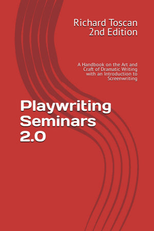 Playwriting Seminars 2.0: A Handbook on the Art and Craft of Dramatic Writing with an Introduction to Screenwriting,Used