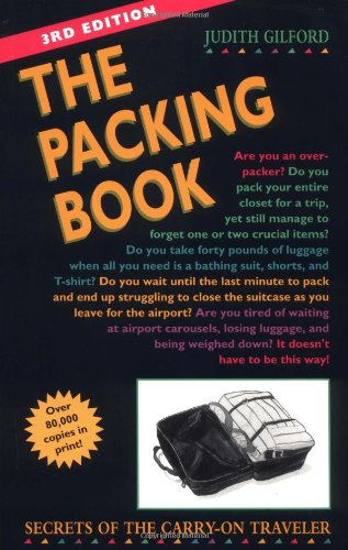 The Packing Book: Secrets of the CarryOn Traveler,Used