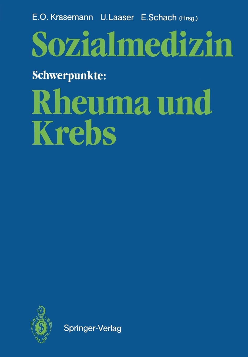 Sozialmedizin Schwerpunkte: Rheuma Und Krebs: Wissenschaftliche Jahrestagung 1985 Der Deutschen Gesellschaft Fr Sozialmedizin, 2,Used