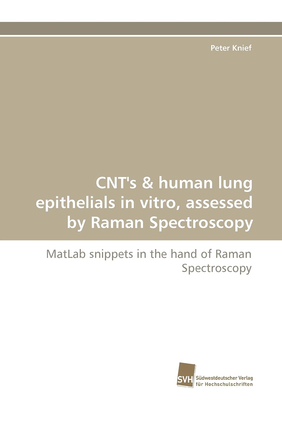 CNT's & human lung epithelials in vitro, assessed by Raman Spectroscopy: MatLab snippets in the hand of Raman Spectroscopy,Used