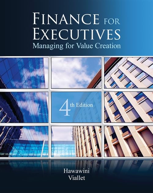 Finance for Executives: Managing for Value Creation, 4th Edition,Used