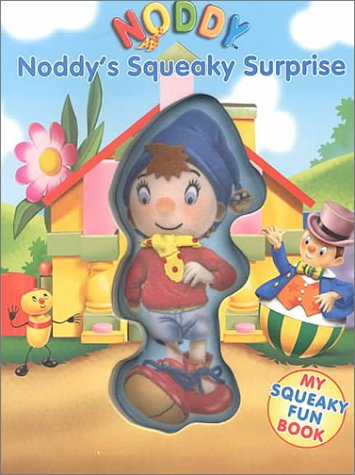 Noddy's Squeaky Surprise (My Noddy Squeaky Fun Book),Used