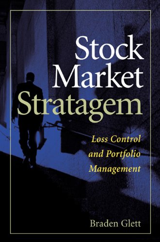Stock Market Stratagem: Loss Control and Portfolio Management Enhancement,Used