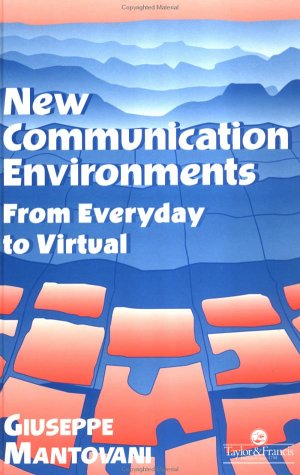 Environments: From Everyday To Virtual,Used