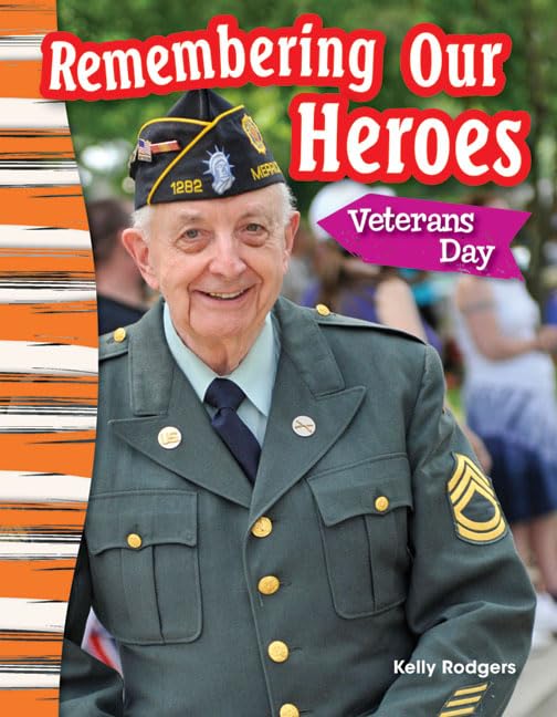 Remembering Our Heroes: Veterans Day (Social Studies Readers : Content and Literacy),Used