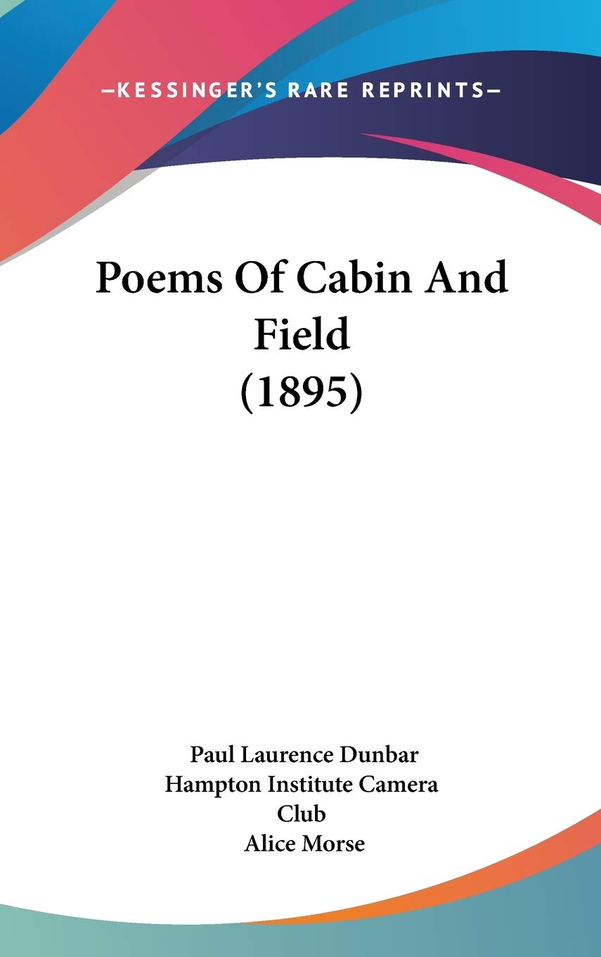 Poems Of Cabin And Field (1895),New