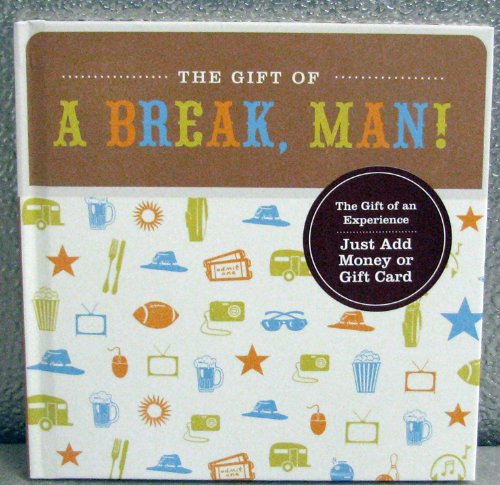 Hallmark Books Bok3120 The Gift Of A Break, Man!,Used