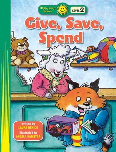 Give, Save, Spend (Happy Day Books: Level 2),Used