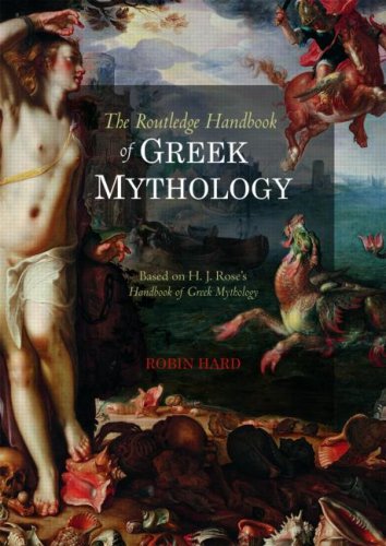 The Routledge Handbook of Greek Mythology: Based on H.J. Rose's Handbook of Greek Mythology,Used
