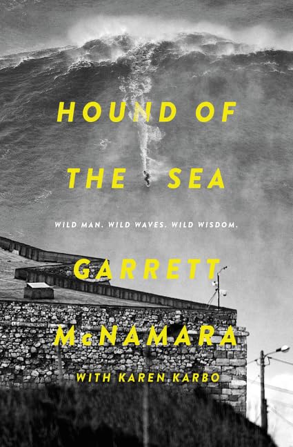 Hound Of The Sea: Wild Man. Wild Waves. Wild Wisdom.