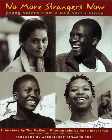 No More Strangers Now: Young Voices from a New South Africa,Used