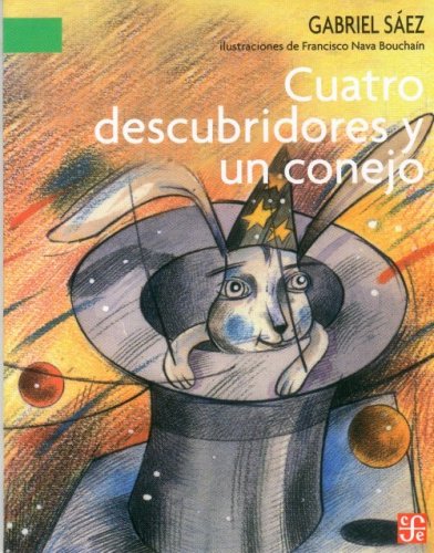 Cuatro descubridores y un conejo (Spanish Edition),Used