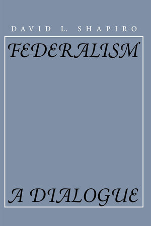 Federalism: A Dialogue,Used