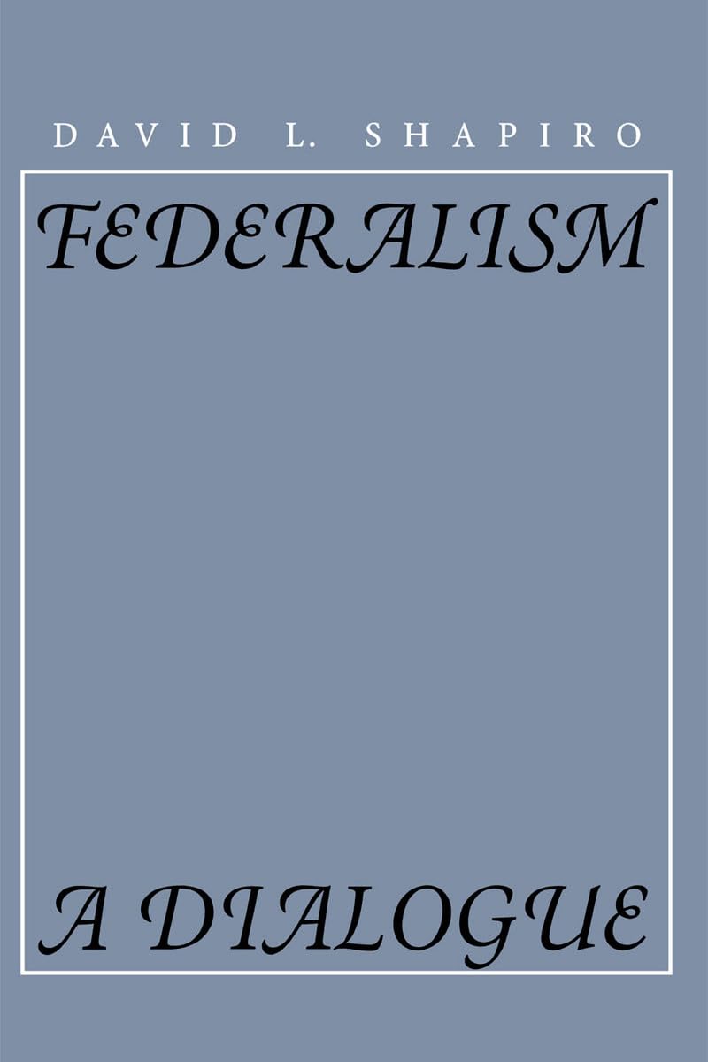 Federalism: A Dialogue,Used