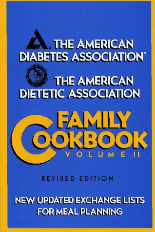The American Diabetes Association/the American Dietetic Association Family Cookbook,Used