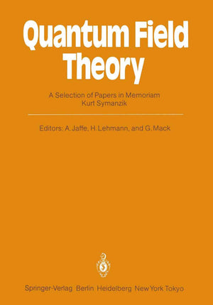 Quantum Field Theory: A Selection of Papers in Memoriam Kurt Symanzik,Used