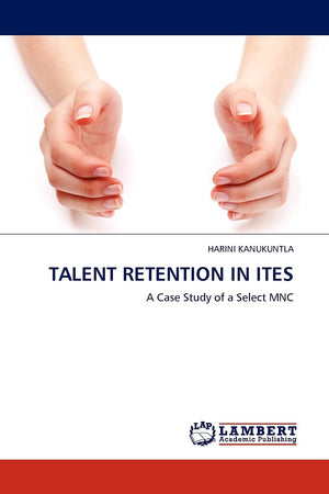 TALENT RETENTION IN ITES: A Case Study of a Select MNC,Used