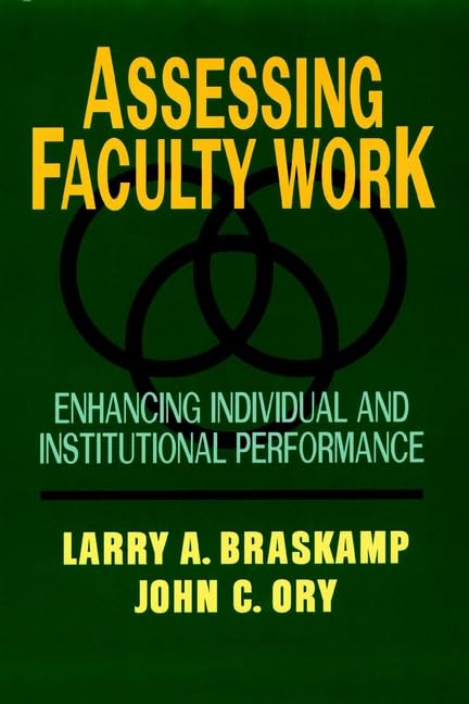 Assessing Faculty Work: Enhancing Individual and Institutional Performance,Used