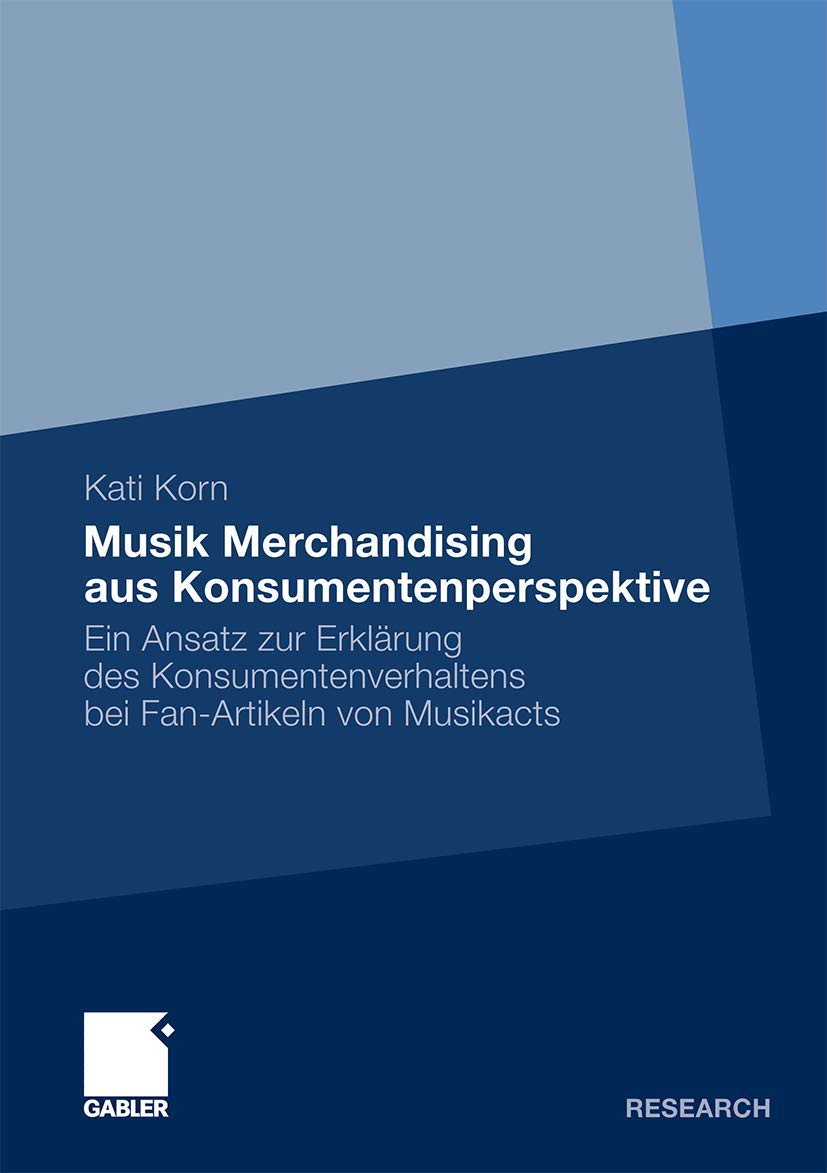 Musik Merchandising aus Konsumentenperspektive: Ein Ansatz zur Erklrung des Konsumentenverhaltens bei FanArtikeln von Musikacts,Used