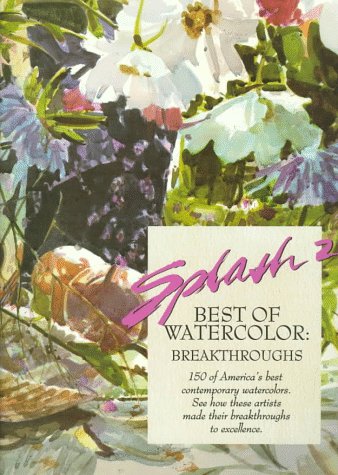 Splash 2: Watercolor Breakthroughs,New