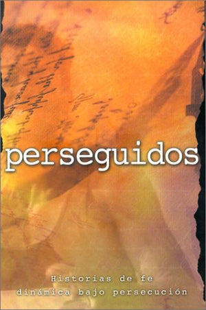 Persegidos: Historias de Fe Dinamica Bajo Persecucion (Spanish Edition),Used