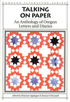 Talking on Paper (Oregon Literature Series),New