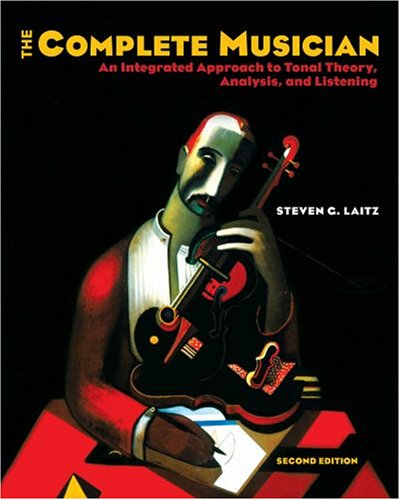 The Complete Musician: An Integrated Approach to Tonal Theory, Analysis, and Listening,Used