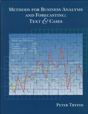 Methods for Business Analysis and Forecasting: Text and Cases,Used