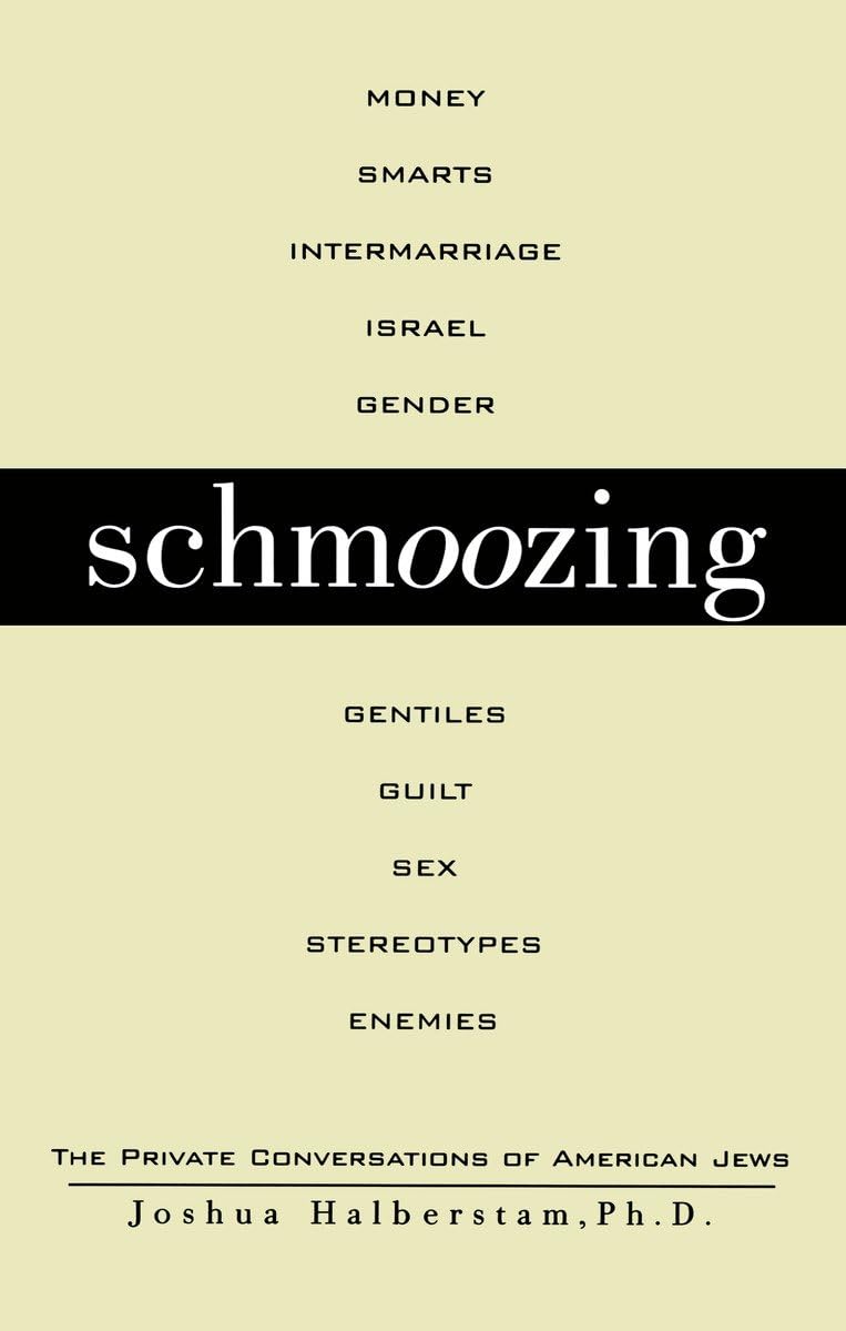 Schmoozing: The Private Conversations Of American Jews