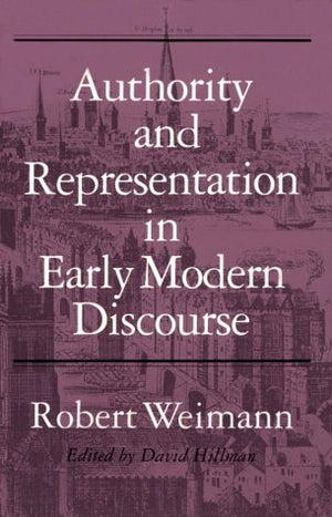 Authority and Representation in Early Modern Discourse,Used
