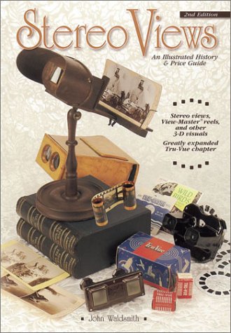 Stereo Views: An Illustrated History & Price Guide,Used