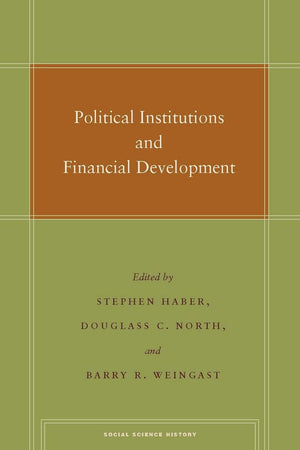 Political Institutions And Financial Development (Social Science History),Used