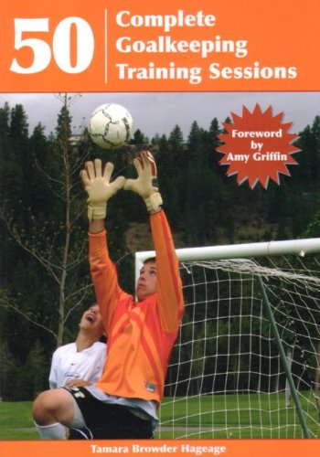 50 Complete Goalkeeping Training Sessions,Used