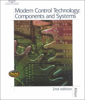 Modern Control Technology: Components And Systems,New