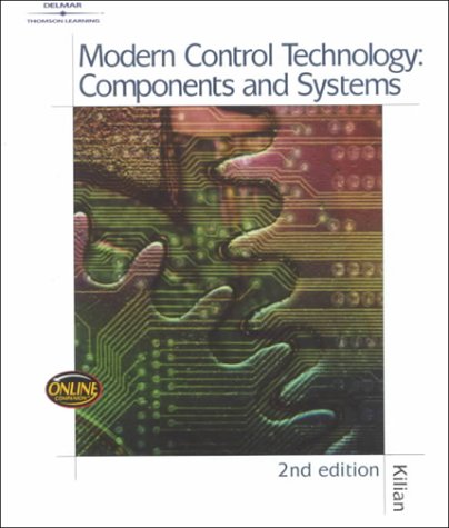 Modern Control Technology: Components And Systems,New