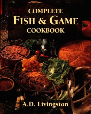 Complete Fish & Game Cookbook,Used