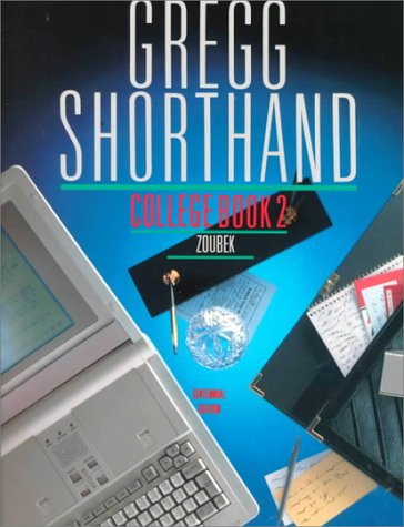 Gregg Shorthand, College Book 2 (Centennial Edition),New