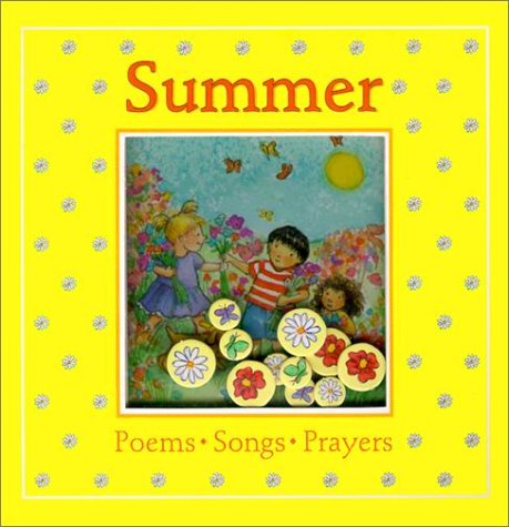 Summer: Poems, Songs, Prayers (Windows on the Seasons),Used