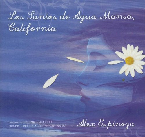Los Santos de Agua Mansa, California Still Water Saints (Spanish Edition),Used