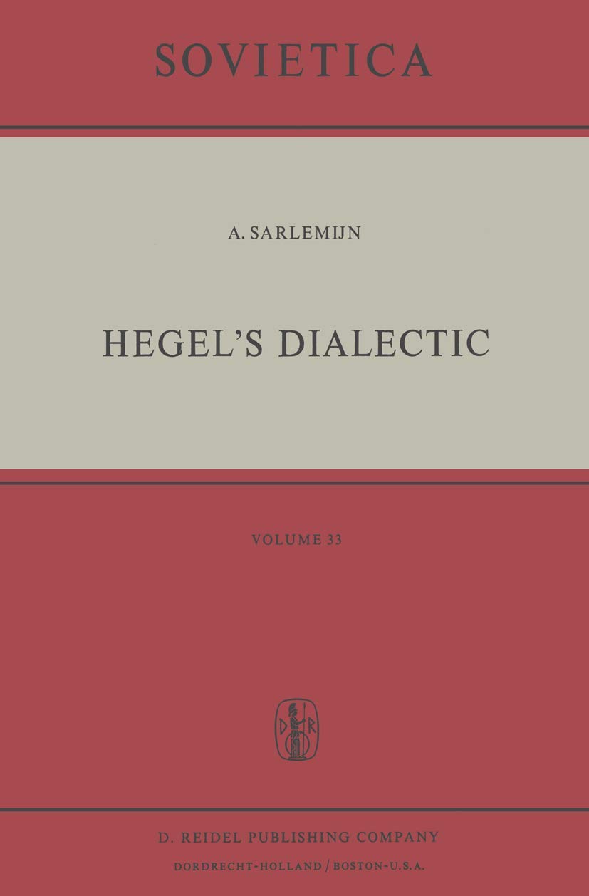 Hegels Dialectic: Translated from the German by Peter Kirschemann (Sovietica, 33),Used