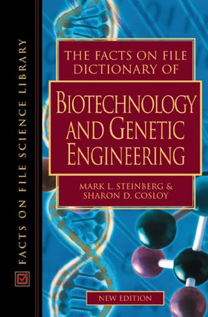 The Facts On File Dictionary Of Biotechnology And Genetic Engineering,Used