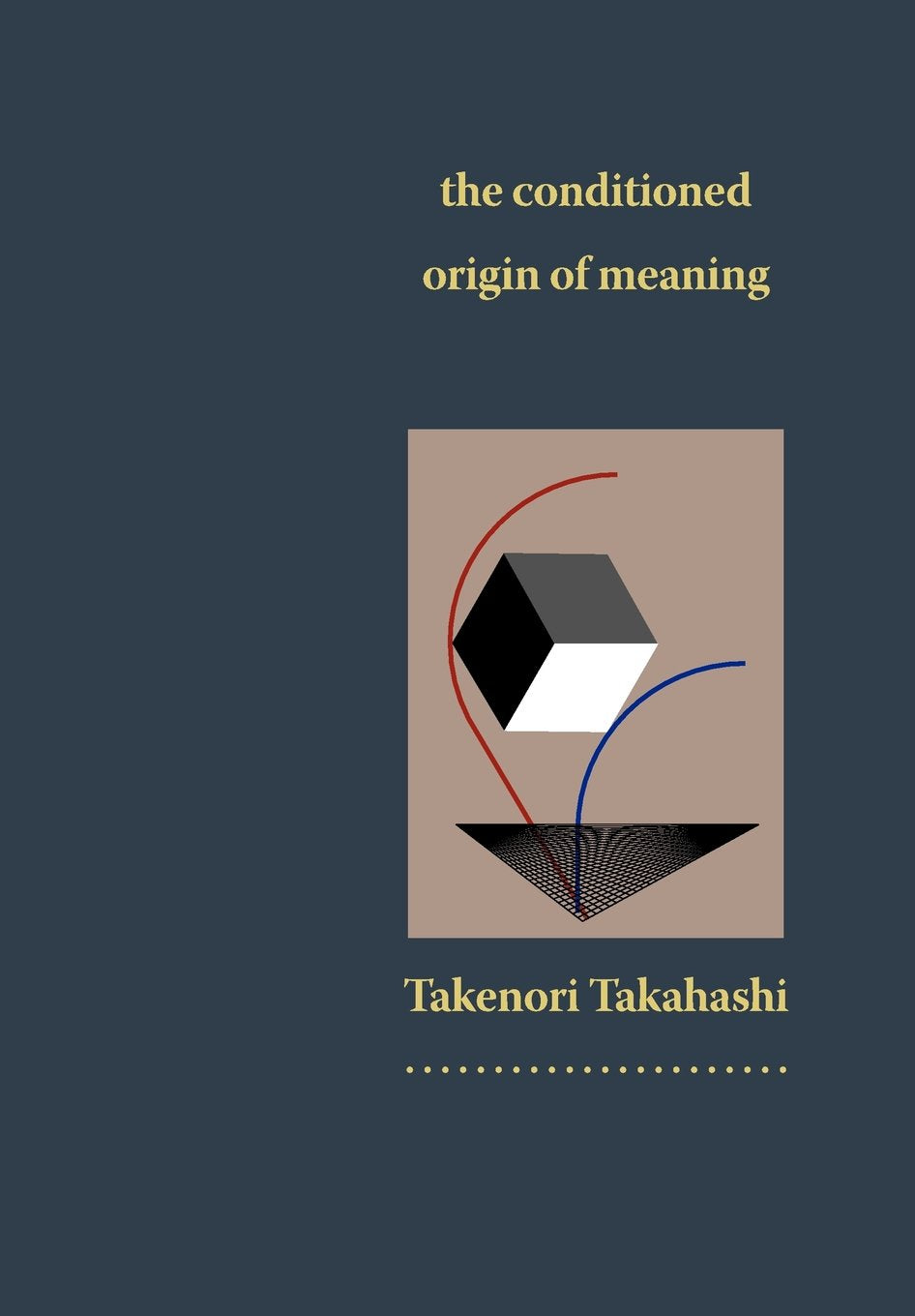 The Conditioned Origin of Meaning,Used
